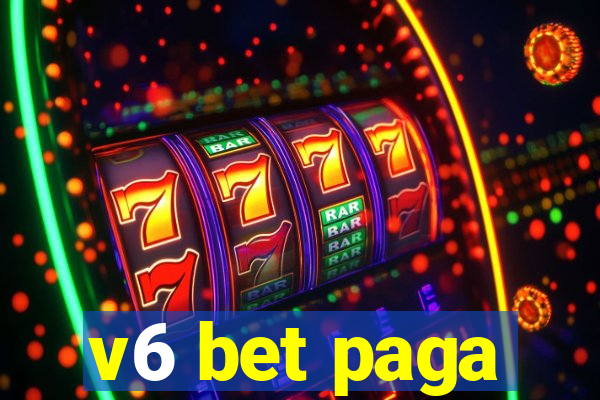 v6 bet paga